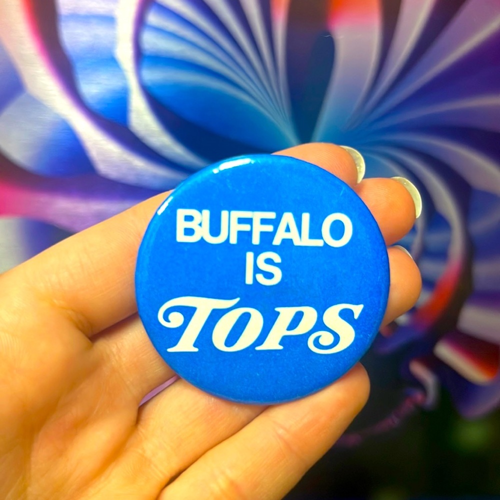 Buffalo Is Tops vintage button